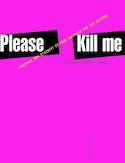 Please Kill Me [ancienne édition]